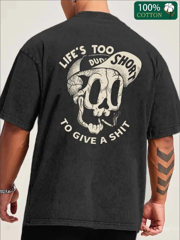 Life's Too Short T-Shirt