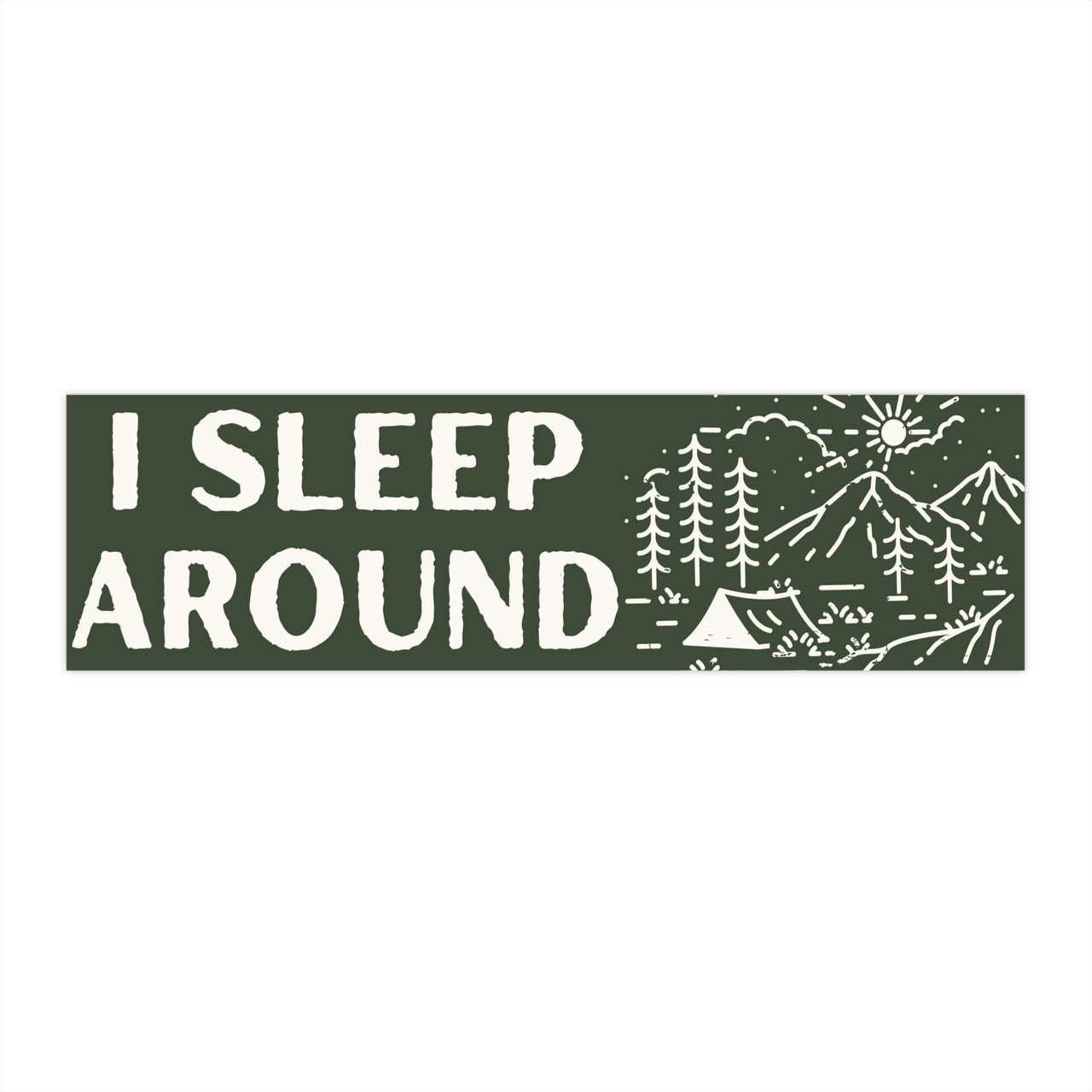 Camping Bumper Stickers, I Sleep Around Funny Sticker