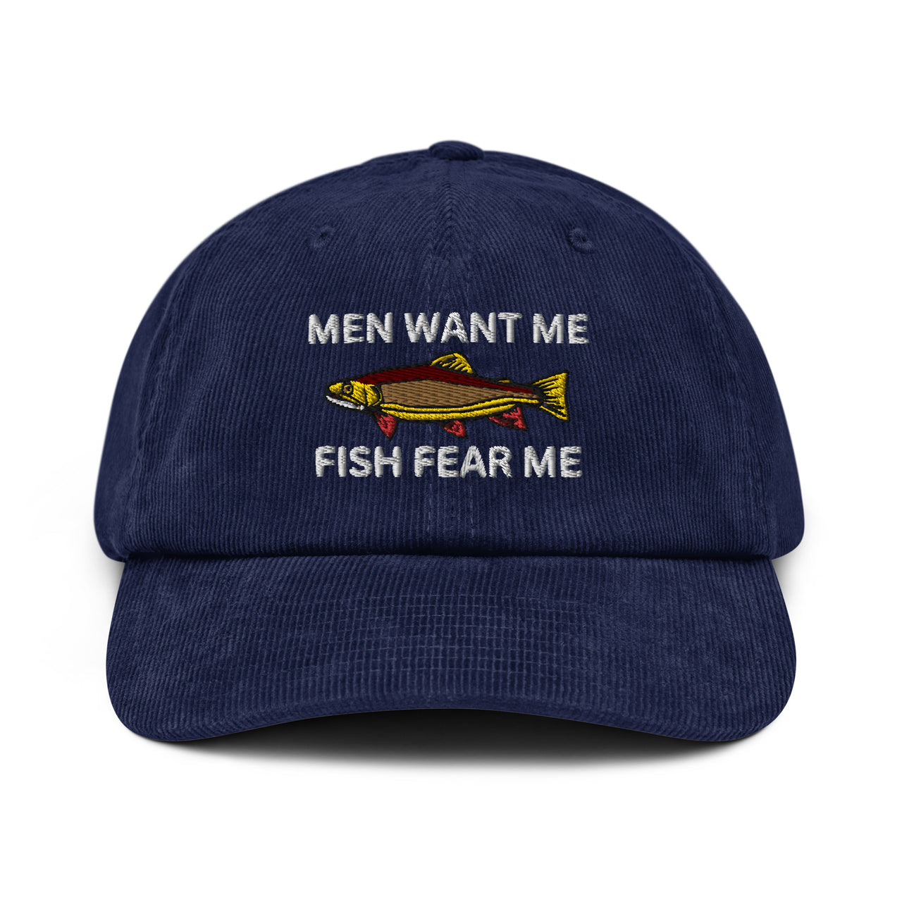 Men Want Me, Fish Fear Me Corduroy Hat