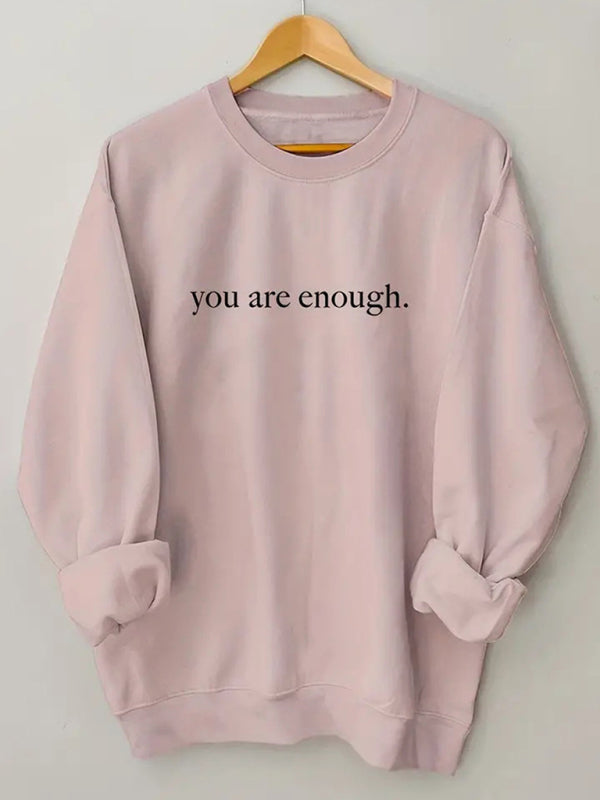 Women's Round Neck Casual You Are Enough Sweatshirt