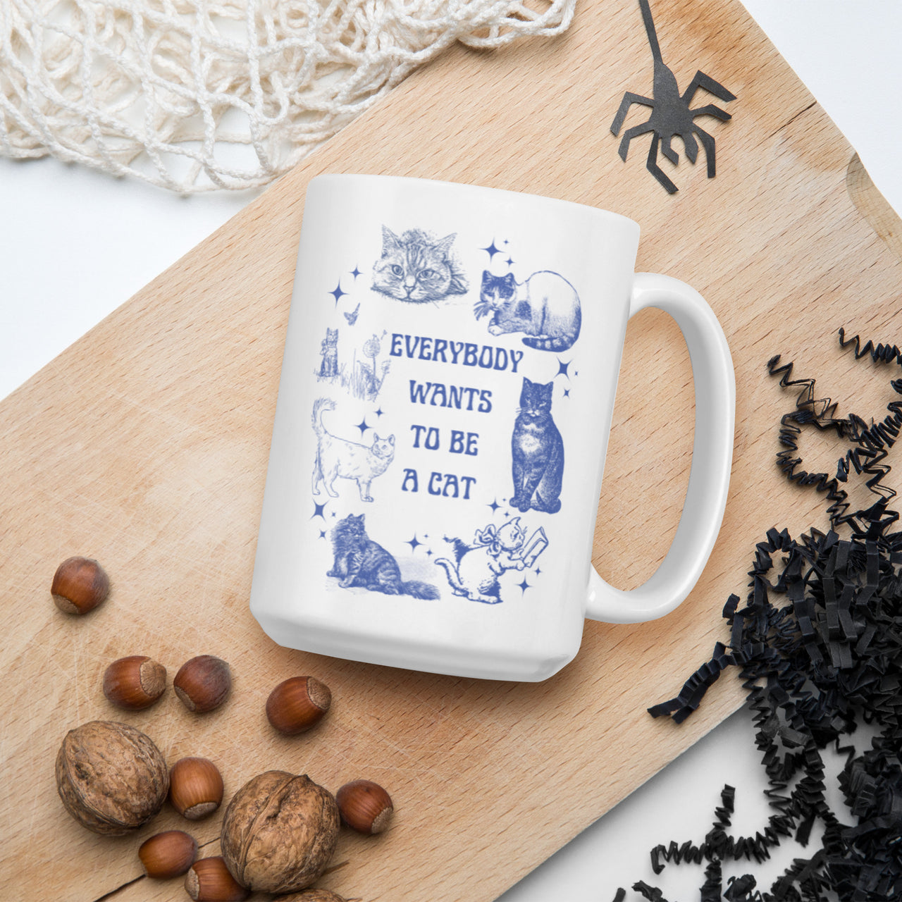 Everybody Wants to Be a Cat White Glossy Mug